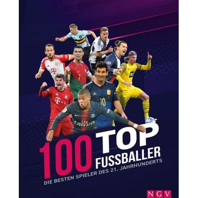100 Top-Fußballer - Die besten Spieler des 21. Jahrhunderts, Gebundene Ausgabe von Jens Dreisbach,Naumann & Göbel, Naumann & Göbel, 978-3-625-19498-9