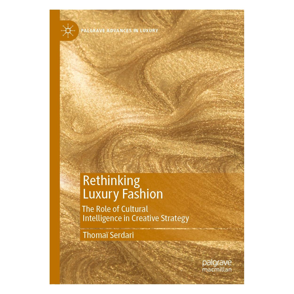 Springer Rethinking Luxury Fashion (Englisch, Hardcover, Thomaï Serdari) (9783030453008)