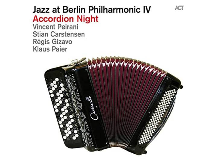 Peirani, Vincent / Carstensen, Stia - Jazz At Berlin Philharmonic Iv: Acc