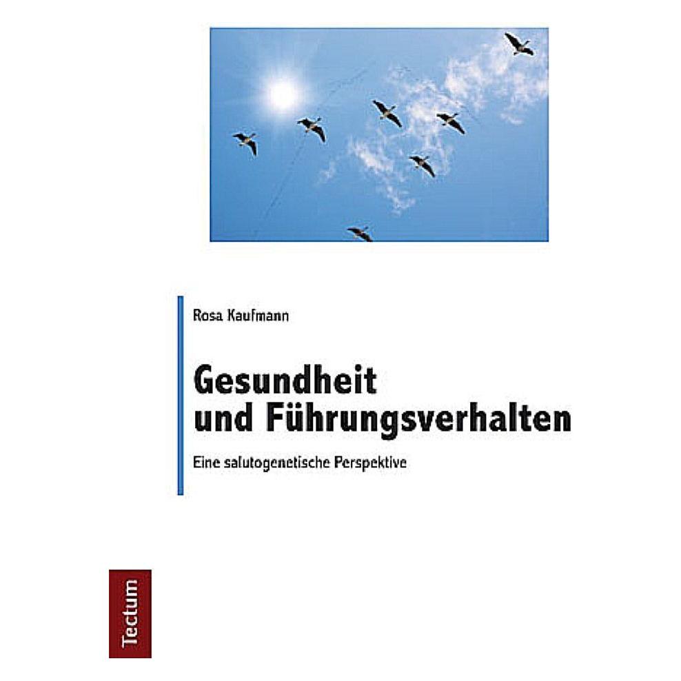Tectum Gesundheit und Führungsverhalten (Deutsch, Softcover, Rosa Kaufmann) (7294672)