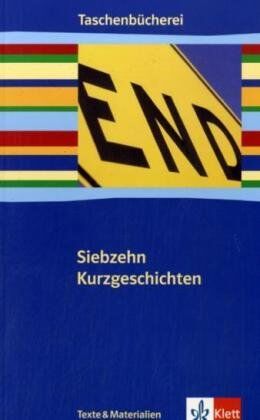 Klaus-Ulrich Pech - Siebzehn Kurzgeschichten. Ab 9./10. Schuljahr (Lernmaterialien) (TaschenBücherei) - Preis vom 19.10.2026 19:33:35 h