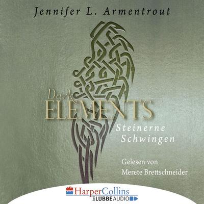 Steinerne Schwingen - Dark Elements 1 - Jennifer L. Armentrout, Audio, 9783961091119