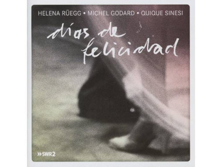 Ruegg/Godard/Sinesi - Dias De Felicidad