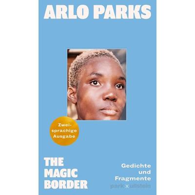 The Magic Border, Gebundene Ausgabe von Arlo Parks, Park, 978-3-9881600-6-5