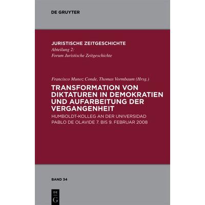 Transformation von Diktaturen in Demokratien und Aufarbeitung der Vergangenheit, Gebundene Ausgabe von , De Gruyter, 978-3-11-024796-1