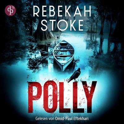 Polly - Rebekah Stoke, Audio, 9783989987432