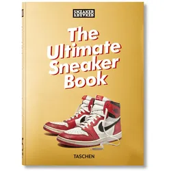 Sneaker Freaker. The Ultimate Sneaker Book. 40th Ed, Fachbücher von Simon Wood