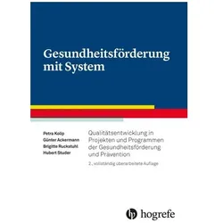 Gesundheitsförderung mit System, Fachbücher von Petra Kolip, Hubert Studer, Brigitte Ruckstuhl, Günter Ackermann