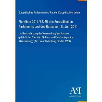 Richtlinie 2011/65/EU des Europäischen Parlaments und des Rates vom 8. Juni 2011, Gebundene Ausgabe von Europäisches Parlament und Rat der