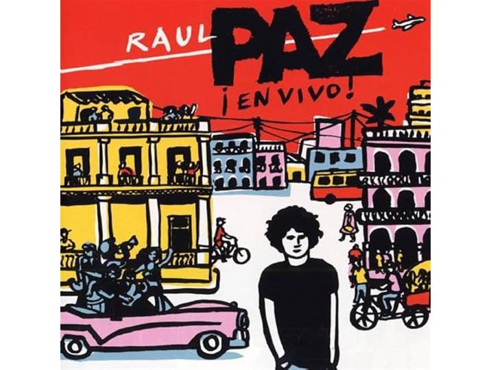 Raul Paz - En Vivo - Volver A Cuba