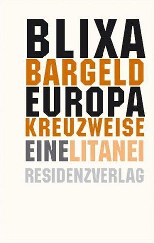 Blixa Bargeld - Europa kreuzweise: Eine Litanei - Preis vom 17.10.2026 19:25:27 h
