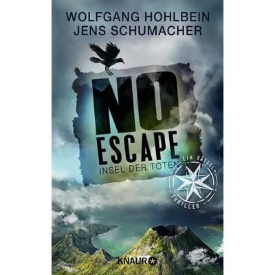No Escape - Insel der Toten, Gebundene Ausgabe von Wolfgang Hohlbein,Jens Schumacher, Knaur