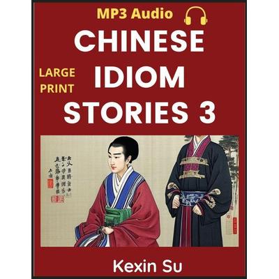 Chinese Idiom Stories (Part 3), Taschenbuch von Kexin Su, Chinese Bull