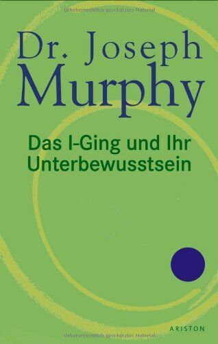 Joseph Murphy - Das i-Ging und Ihr Unterbewusstsein - Preis vom 09.10.2026 07:28:09 h