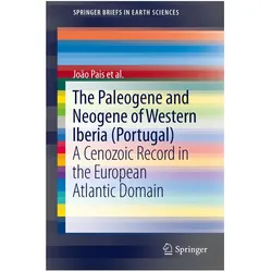 The Paleogene and Neogene of Western Iberia (Portugal), Fachbücher von João Pais