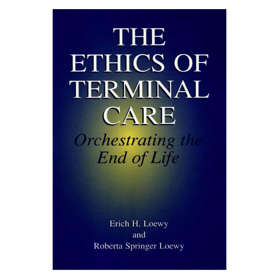 Springer The Ethics of Terminal Care (Englisch, Erich E.H. Loewy) (55380339)