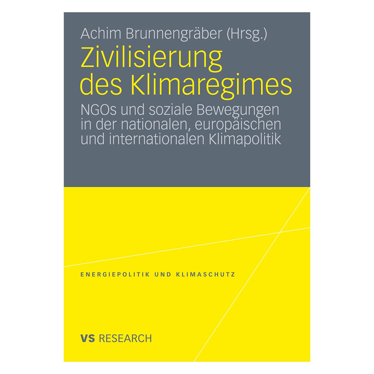 VS Zivilisierung des Klimaregimes (Deutsch, Softcover, Achim Brunnengräber) (7216604)