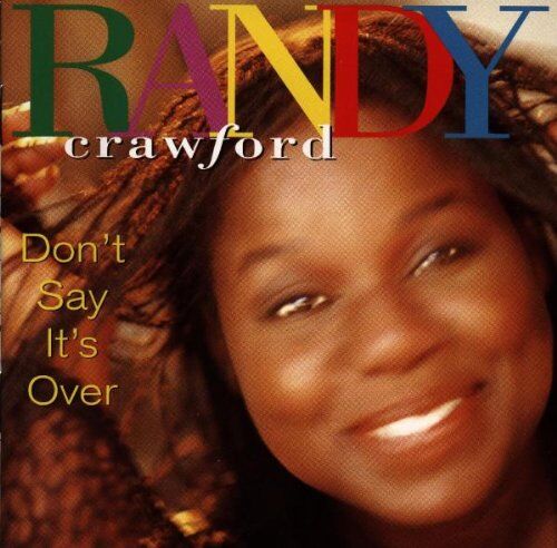 Randy Crawford - Don'T Say It'S Over - Preis vom 01.10.2026 17:08:56 h