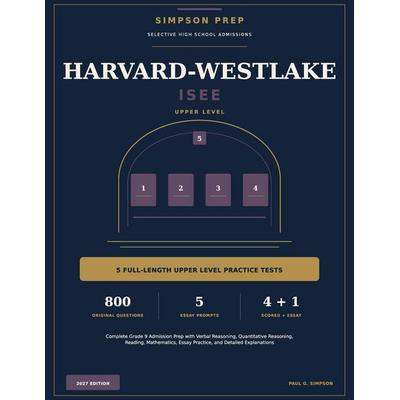 Harvard-Westlake ISEE, Taschenbuch von Simpson Prep,Paul G. Simpson, Independently Published