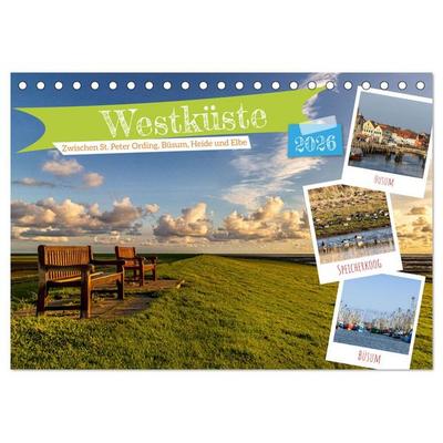 Westküste - Zwischen St. Peter Ording, Büsum und Elbe (Tischkalender 2026 DIN A5 quer), CALVENDO Monatskalender