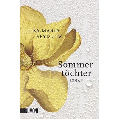 Sommertöchter, Taschenbuch von Lisa-Maria Seydlitz, DuMont Buchverlag
