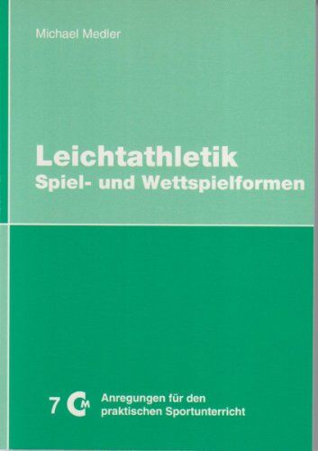 Michael Medler - Leichtathletik: Spiel- und Wettspielformen - Preis vom 09.10.2026 07:28:09 h