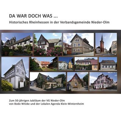 Da war doch was ..., Gebundene Ausgabe von Bodo Witzke,Lokale Agenda Klein-Winternheim, BoD – Books on Demand, 978-3-7568-0229-6