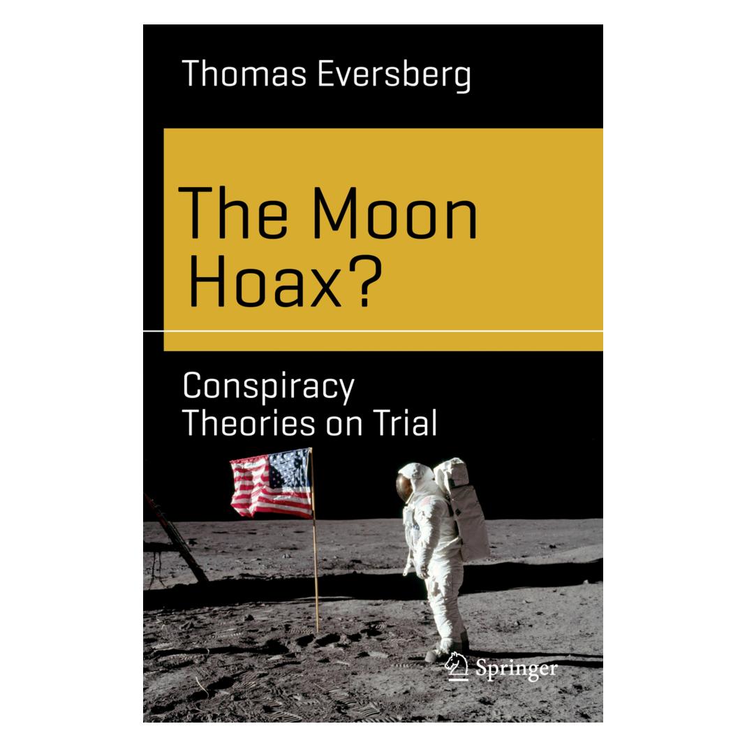 Springer The Moon Hoax? (Englisch, Softcover, Thomas Eversberg) (56034639)
