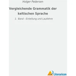 Vergleichende Grammatik der keltischen Sprachen, Schulbücher von Holger Pedersen