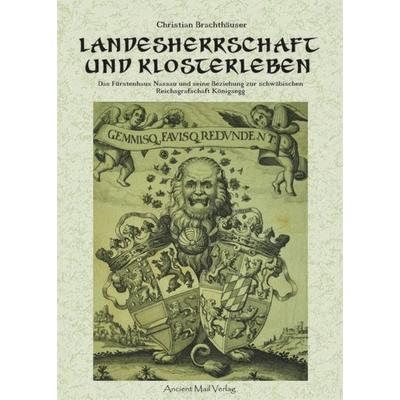 Landesherrschaft und Klosterleben, Taschenbuch von Christian Brachthäuser, Ancient Mail, 978-3-935910-91-0
