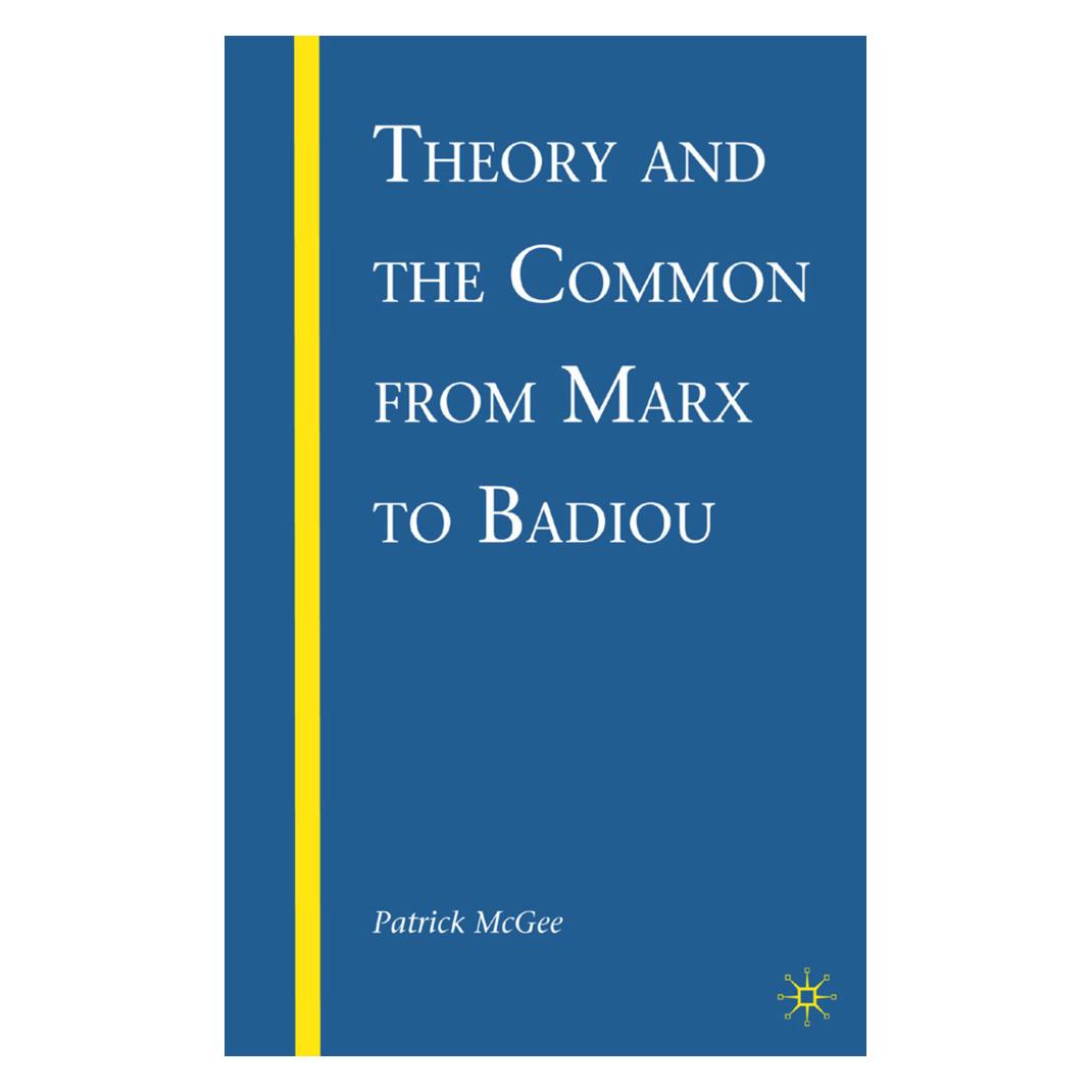 Springer Theory and the Common from Marx to Badiou (Englisch, Softcover, P. McGee) (55839955)
