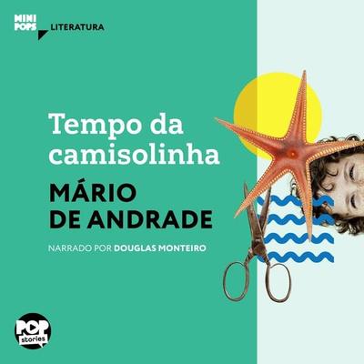 Tempo da camisolinha - Mário de Andrade, Audio, 9786584542754