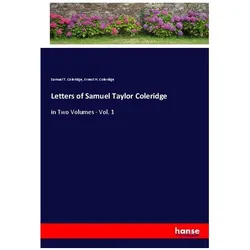 Letters of Samuel Taylor Coleridge, Belletristik von Ernest H. Coleridge, Samuel T. Coleridge