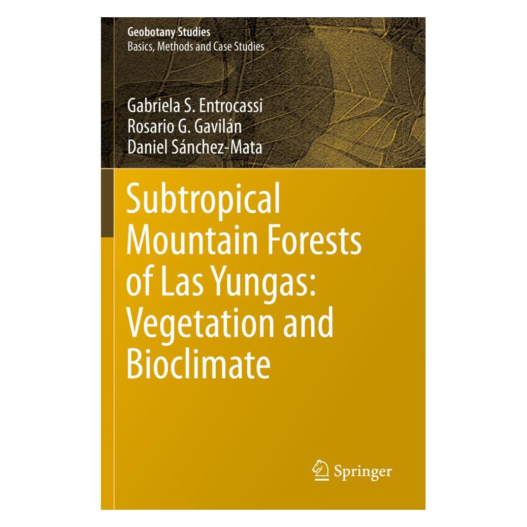 Springer Subtropical Mountain Forests of Las Yungas: Vegetation and Bioclimate (Englisch, Softcover, Daniel Sánchez-Mata, Daniel Snchez-Mata, Gabriela S Entrocassi, Gabriela S. Entrocassi, Rosario G Gaviln, Rosario G. Gavilán) (56163552)