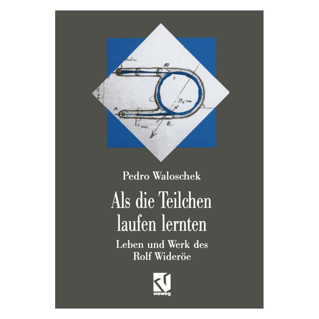 Vieweg+Teubner Als die Teilchen laufen lernten (Deutsch, Softcover, Pedro Waloschek) (55525423)