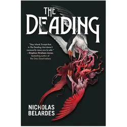 The Deading, Belletristik von Nicholas Belardes