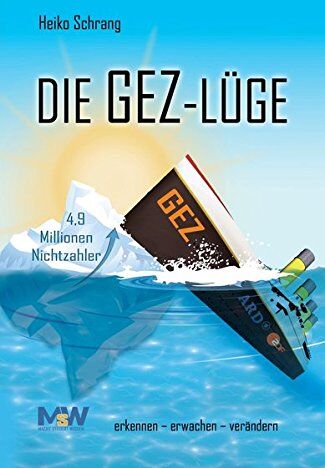 Heiko Schrang - Die GEZ-Lüge: erkennen - erwachen - verändern - Preis vom 02.10.2026 23:42:20 h