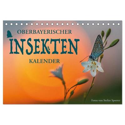 Oberbayerischer Insekten Kalender (Tischkalender 2027 DIN A5 quer), CALVENDO Monatskalender