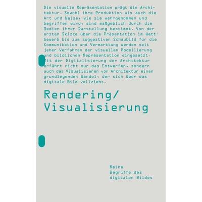 Rendering / Visualisierung, Taschenbuch von Hubert Locher,Dominik Lengyel,Florian Henrich,Catherine Toulouse, Buchschmiede, 978-3-99165-386-8