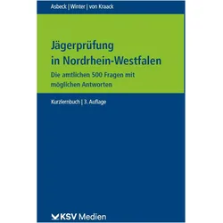 Jägerprüfung in Nordrhein-Westfalen, Fachbücher von Susanne Winter, Alexandra Asbeck, Christian von Kraack