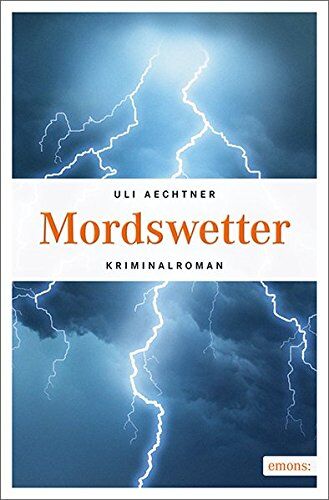 Uli Aechtner - Mordswetter: Kriminalroman (Hauptkommissar Christian Bär und Reporterin Roberta Hennig) - Preis vom 09.10.2026 07:28:09 h