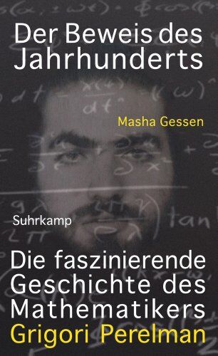 Masha Gessen - Der Beweis des Jahrhunderts: Die faszinierende Geschichte des Mathematikers Grigori Perelman - Preis vom 13.10.2026 19:28:25 h