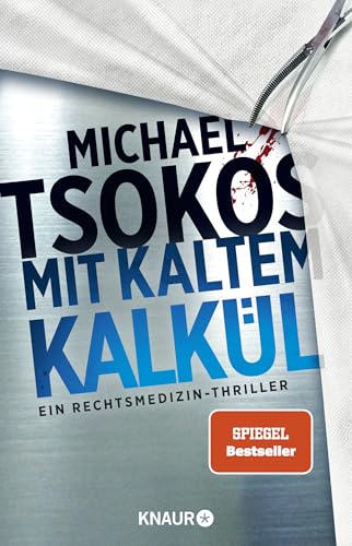 Tsokos, Prof. Dr. Michael - Mit kaltem Kalkül: Ein Rechtsmedizin-Thriller - Preis vom 11.10.2026 15:43:13 h