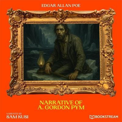 Narrative of A. Gordon Pym - Edgar Allan Poe, Audio, 9783711949707