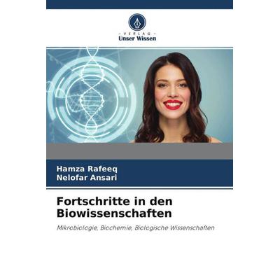 Fortschritte in den Biowissenschaften, Taschenbuch von Hamza Rafeeq,Nelofar Ansari, Verlag Unser Wissen, 978-620-4-49219-3