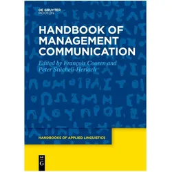 Handbook of Management Communication, Fachbücher von Peter Stücheli-Herlach, François Cooren