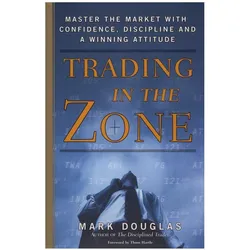 Trading in the Zone, Sachbücher von Mark Douglas