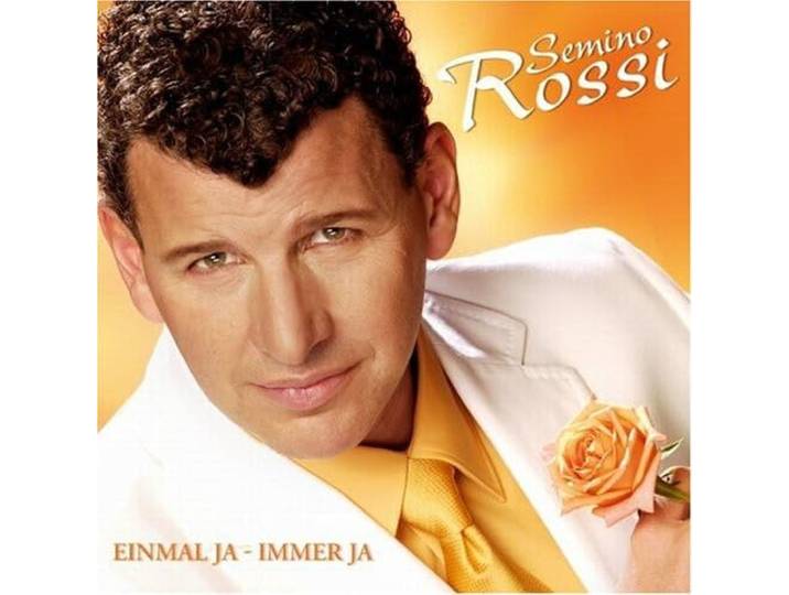 Semino Rossi - Einmal Ja - Immer Ja