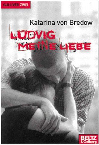 Bredow, Katarina von - Ludvig meine Liebe (Gulliver) - Preis vom 30.09.2026 22:30:23 h