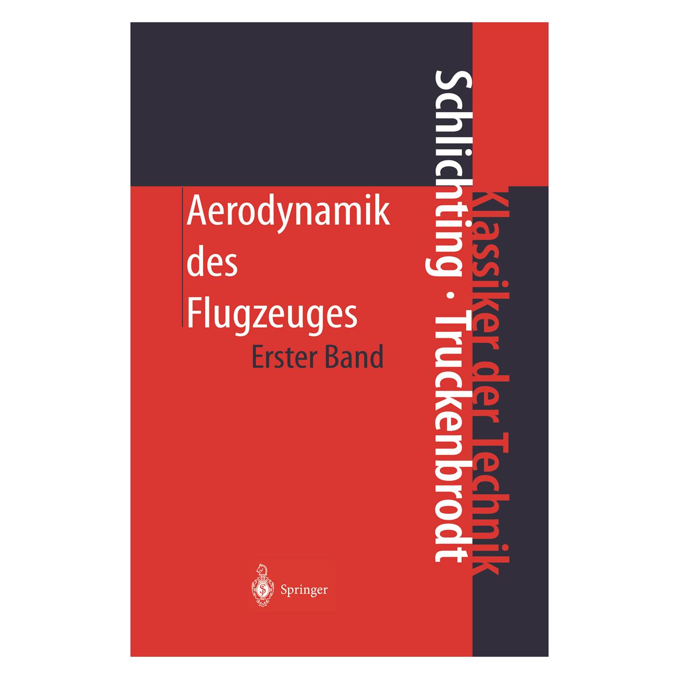 Springer Aerodynamik des Flugzeugs 1 (Deutsch, Hardcover, Erich A Truckenbrodt, Erich Truckenbrodt, Hermann Schlichting) (9783540673743)